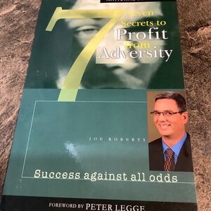 Seven secrets to prosper from adversity Peter Legge